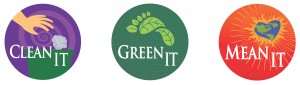 Clean It, Green It, Mean It